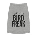 Certified Bird Freak - Pet Tank Top