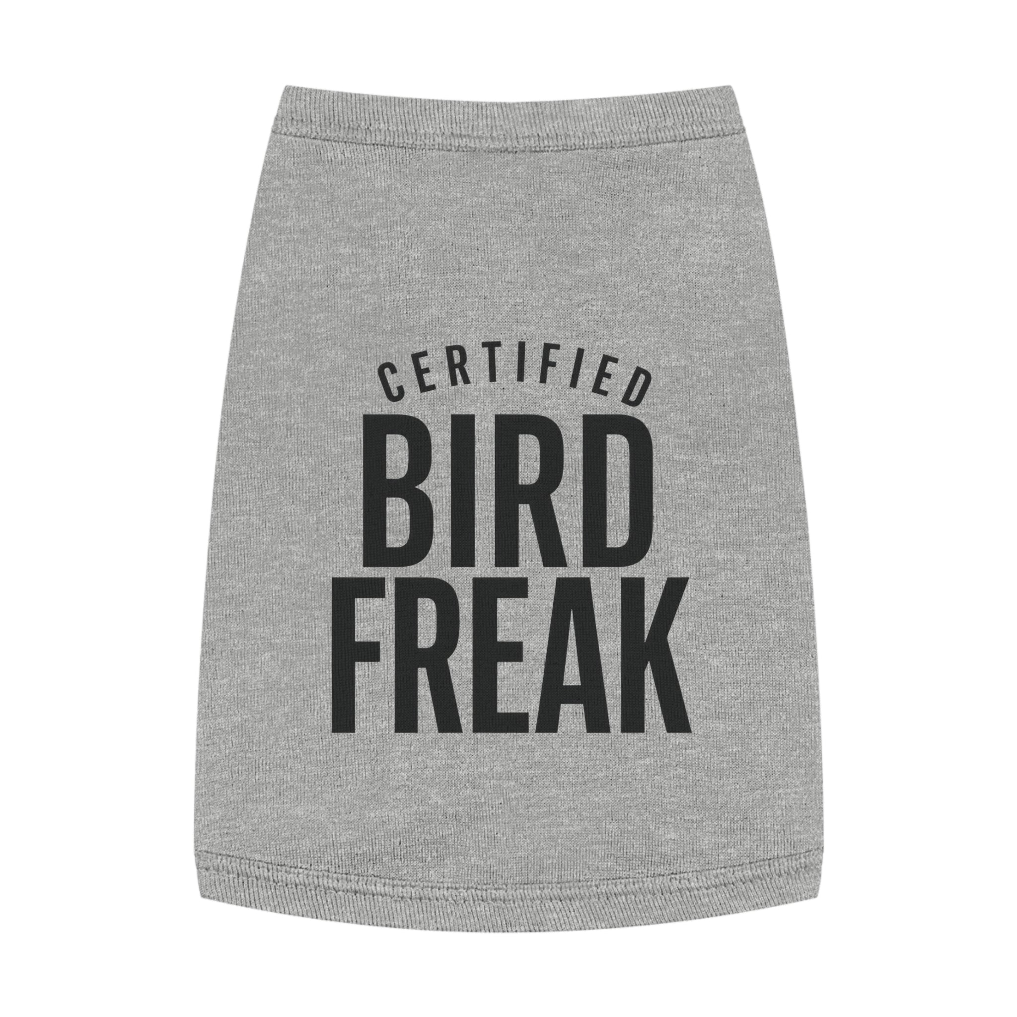 Certified Bird Freak - Pet Tank Top