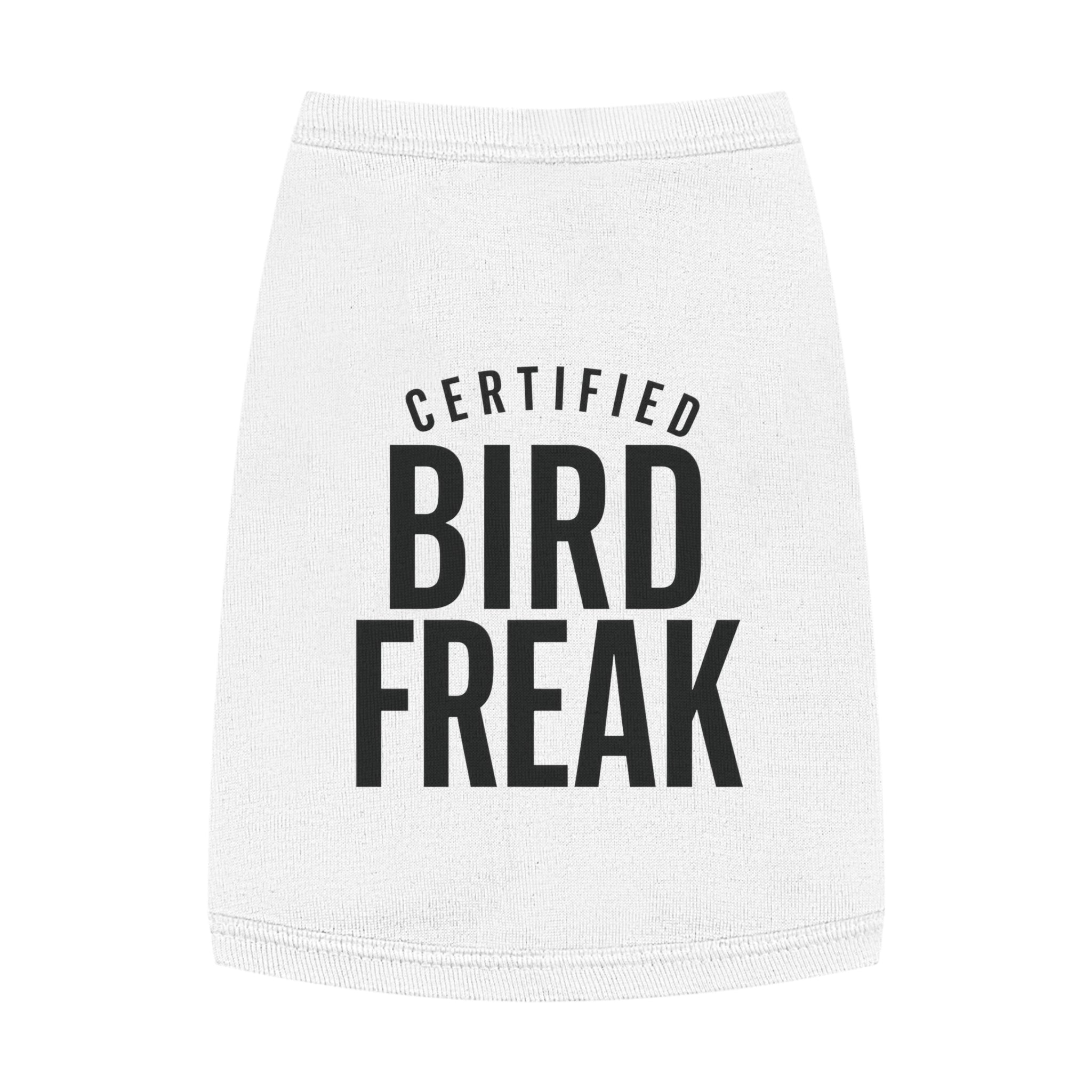 Certified Bird Freak - Pet Tank Top