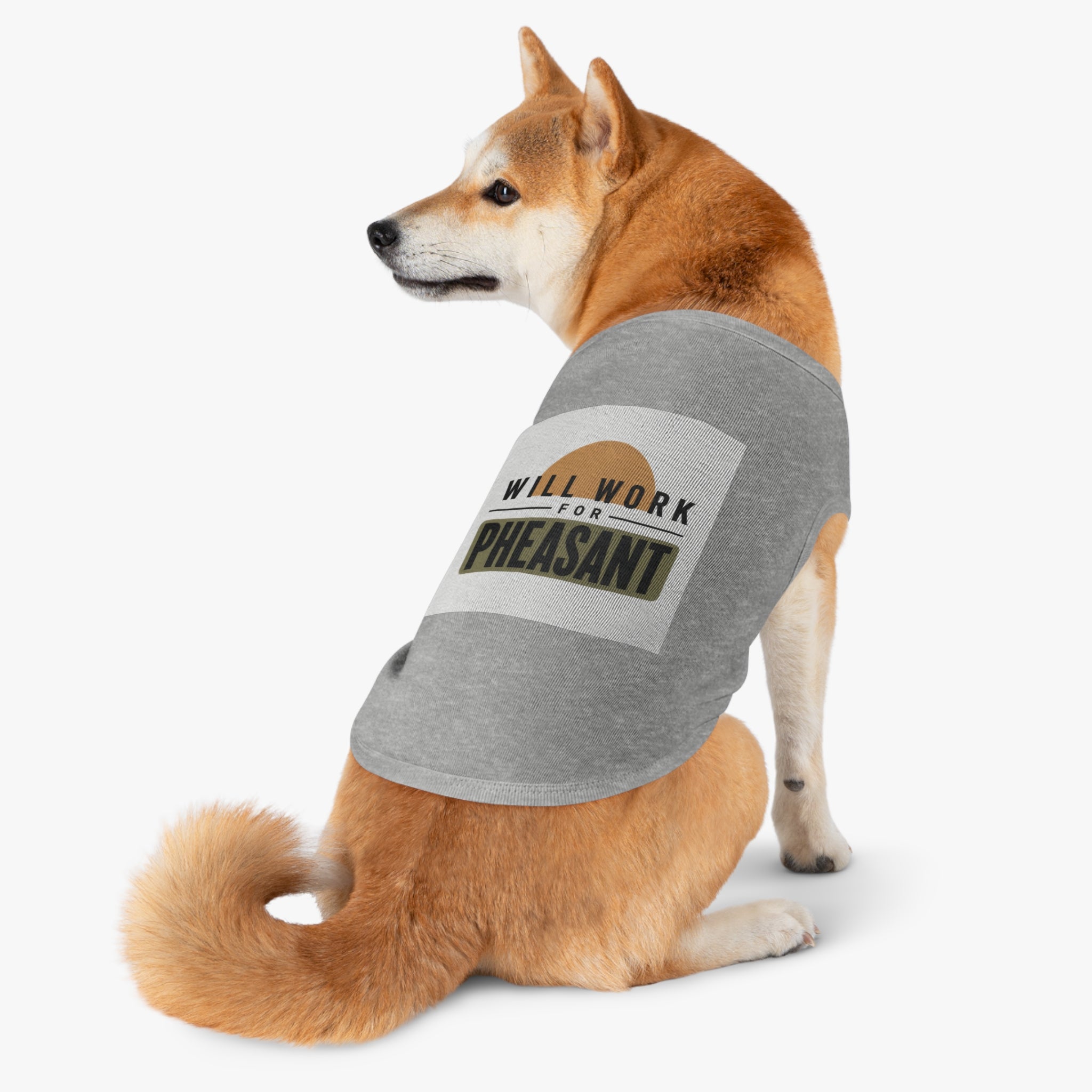 Will Work For Pheasant - Pet Tank Top