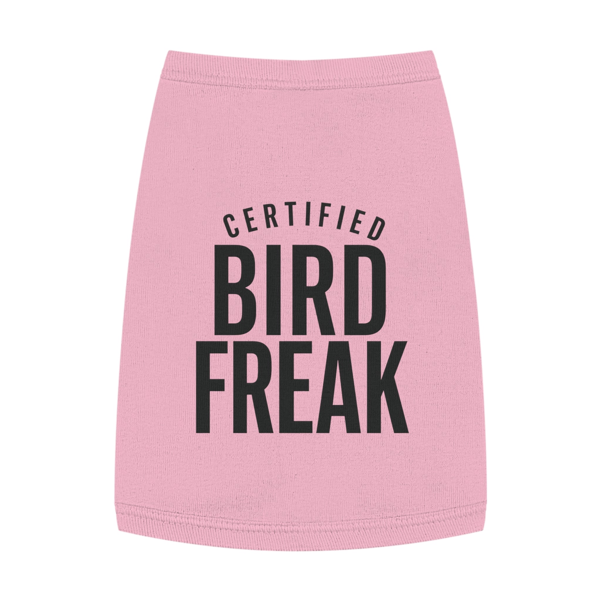 Certified Bird Freak - Pet Tank Top